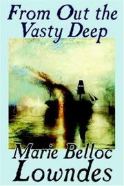 Cover of: From Out The Vasty Deep by Marie Belloc Lowndes, Marie Belloc Lowndes