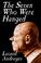 Cover of: The Seven Who Were Hanged