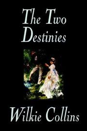 Cover of: The Two Destinies | Wilkie Collins