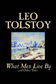 Cover of: What Men Live By and Other Tales