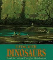 Cover of: Living with dinosaurs