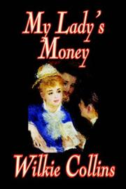 Cover of: My Lady's Money by Wilkie Collins