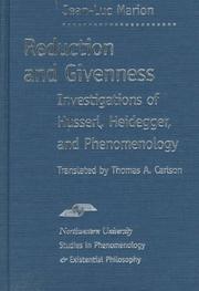 Cover of: Reduction and givenness: investigations of Husserl, Heidegger, and phenomenology