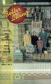 Cover of: Better living: advertising, media and the new vocabulary of business leadership, 1935-1955