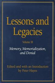 Cover of: Lessons and Legacies III: Memory, Memorialization, and Denial (Lesson & Legacies)