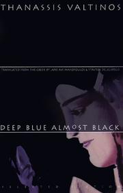 Cover of: Deep blue almost black by Thanasēs Valtinos