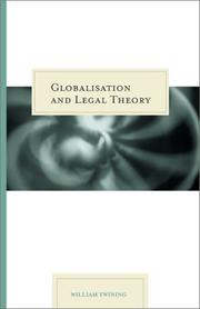 Cover of: Globalisation and legal theory by William L. Twining, William L. Twining