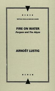 Cover of: Fire on water by Arnošt Lustig