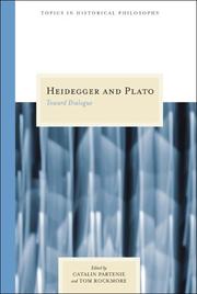 Cover of: Heidegger and Plato: Toward Dialogue (Topics in Historical Philosophy)