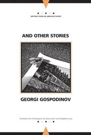 And Other Stories (Writings from an Unbound Europe) by Georgi Gospodinov