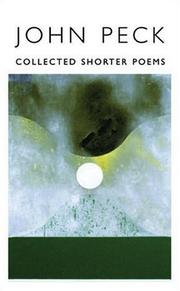 Cover of: Collected shorter poems, 1966-1996 by John Peck