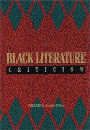 Cover of: Black Literature Criticism: Excerpts from Criticism of the Most Significant Works of Black Authors over the Past 200 Years