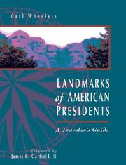 Cover of: Landmarks of American presidents: a traveler's guide