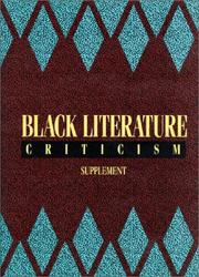 Cover of: Black literature criticism: excerpts from criticism of the most significant works of Black authors over the past 200 years : supplement