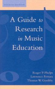 A guide to research in music education by Roger P. Phelps