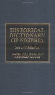 Cover of: Historical dictionary of Nigeria by A. Oyewole