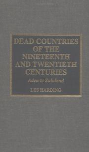 Cover of: Dead countries of the nineteenth and the twentieth centuries: Aden to Zululand