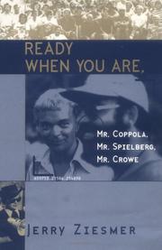 Ready when you are, Mr. Coppola, Mr. Spielberg, Mr. Crowe by Jerry Ziesmer