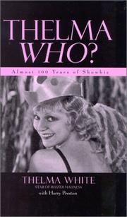 Cover of: Thelma who? by Thelma White