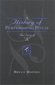 Cover of: History of Performing Pitch by Bruce Haynes