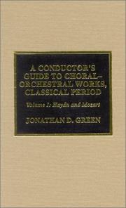 Cover of: A Conductor's Guide to Choral-Orchestral Works, Classical Period: Volume 1: Haydn and Mozart