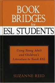Cover of: Book bridges for ESL students: using young adult and children's literature to teach ESL