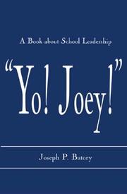 Yo! Joey! by Joseph P. Batory