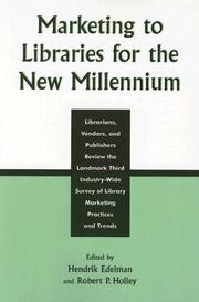 Cover of: Marketing to libraries for the new millennium by edited by Hendrik Edelman, Robert P. Holley.