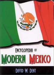 Cover of: Encyclopedia of Modern Mexico by David W. Dent