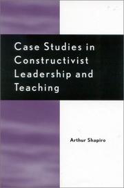 Cover of: Case Studies in Constructivist Leadership and Teaching (Scarecrow Education Book)