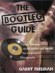 Cover of: The Bootleg Guide by Garry Freeman