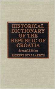 Cover of: Historical dictionary of the Republic of Croatia by Robert Stallaerts