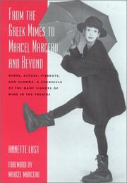 Cover of: From the Greek Mimes to Marcel Marceau and Beyond: Mimes, Actors, Pierrots and Clowns | Annette Bercut Lust
