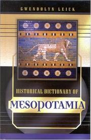 Cover of: Historical dictionary of Mesopotamia by Gwendolyn Leick