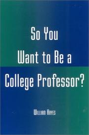 Cover of: So You Want to Be a College Professor?