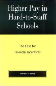 Higher Pay in Hard-to-Staff Schools by Cynthia D. Prince