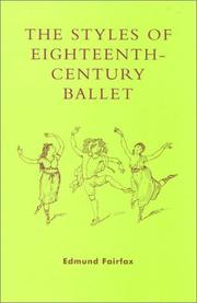 Cover of: The Styles of Eighteenth-Century Ballet by Edmund Fairfax