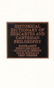 Cover of: Historical Dictionary of Descartes and Cartesian Philosophy (Historical Dictionaries of Religions, Philosophies and Movements)