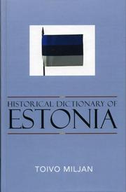 Cover of: Historical dictionary of Estonia by Toivo Miljan