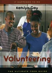 Cover of: Volunteering by Kathlyn Gay