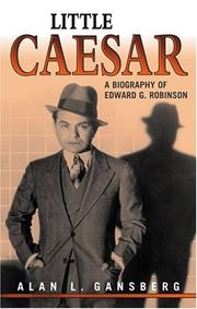 Cover of: Little Caesar: a biography of Edward G. Robinson