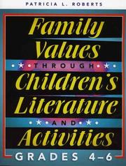 Cover of: Family values through children's literature and activities, grades 4-6