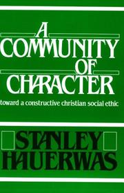 Cover of: A Community of Character by Stanley Hauerwas