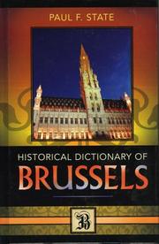 Cover of: Historical Dictionary of Brussels (Historical Dictionaries of Cities of the World, No. 14.) by Paul F. State