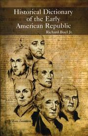 Cover of: Historical dictionary of the early American republic