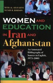 Cover of: Women and Education in Iran and Afghanistan: An Annotated Bibliography of Sources in English, 1975-2003