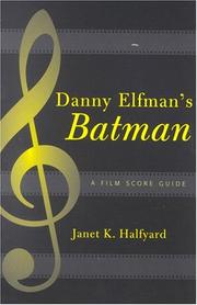 Cover of: Danny Elfman's Batman : A Film Score Guide