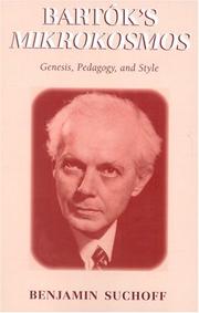 Cover of: Bart-k's Mikrokosmos: Genesis, Pedagogy, and Style