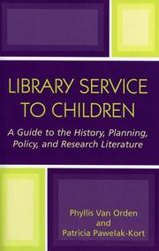 Cover of: Library service to children: a guide to the history, planning, policy, and research literature