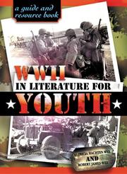 Cover of: World War II in literature for youth: a guide and resource book